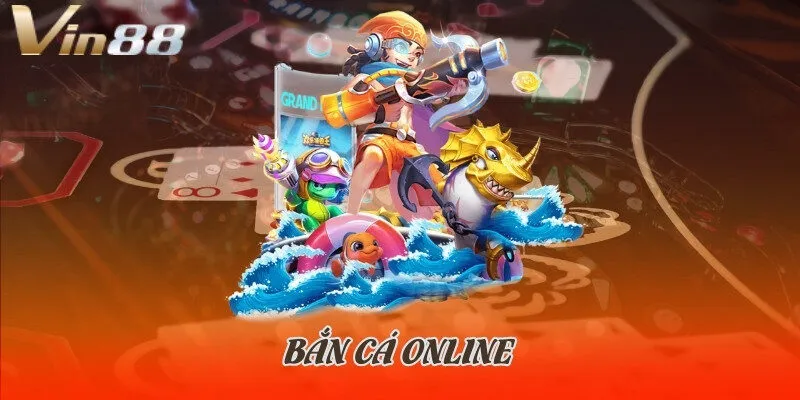 Bắn cá online